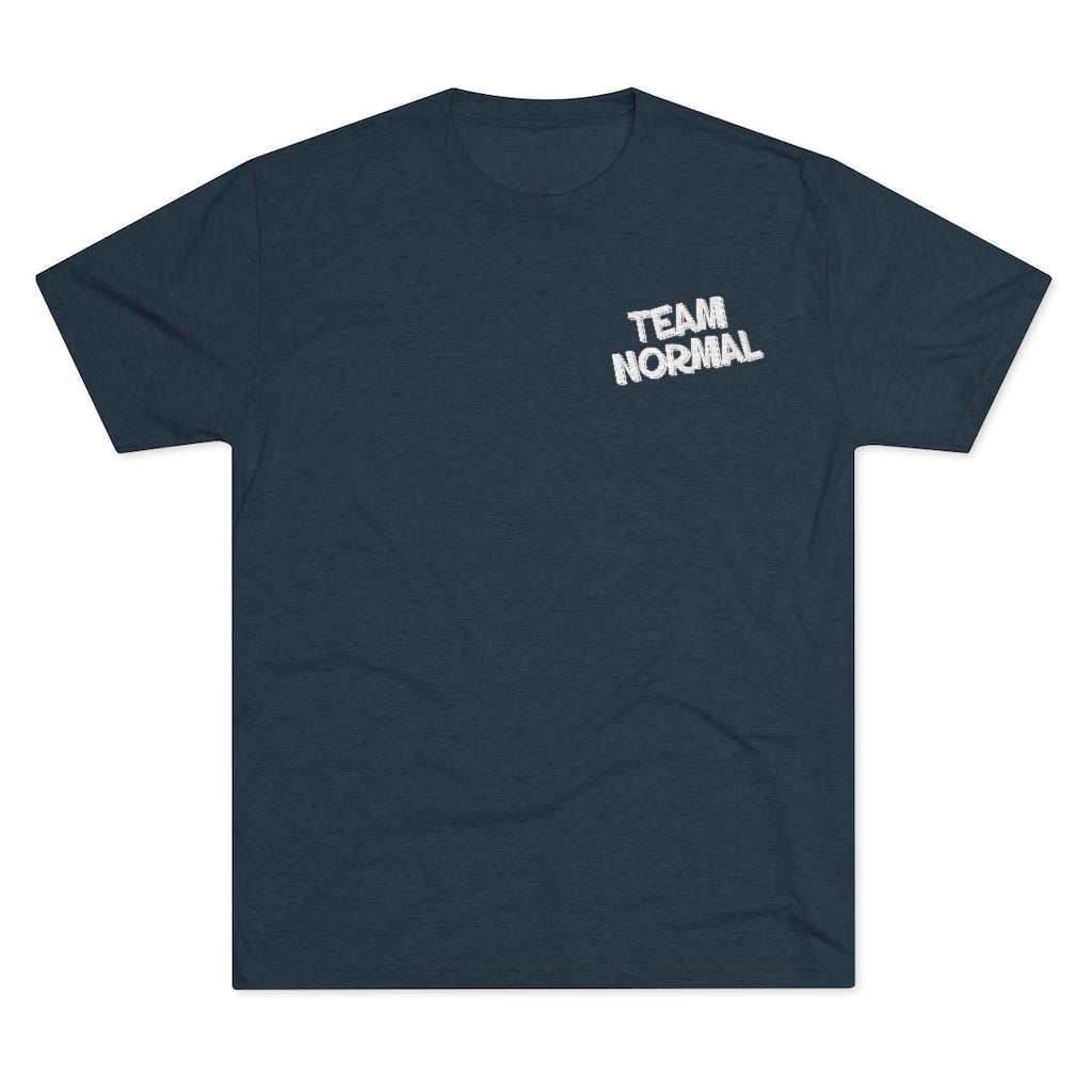 Team Normal Fitted Unisex Tri-Blend Crew Tee (Logo front and back)