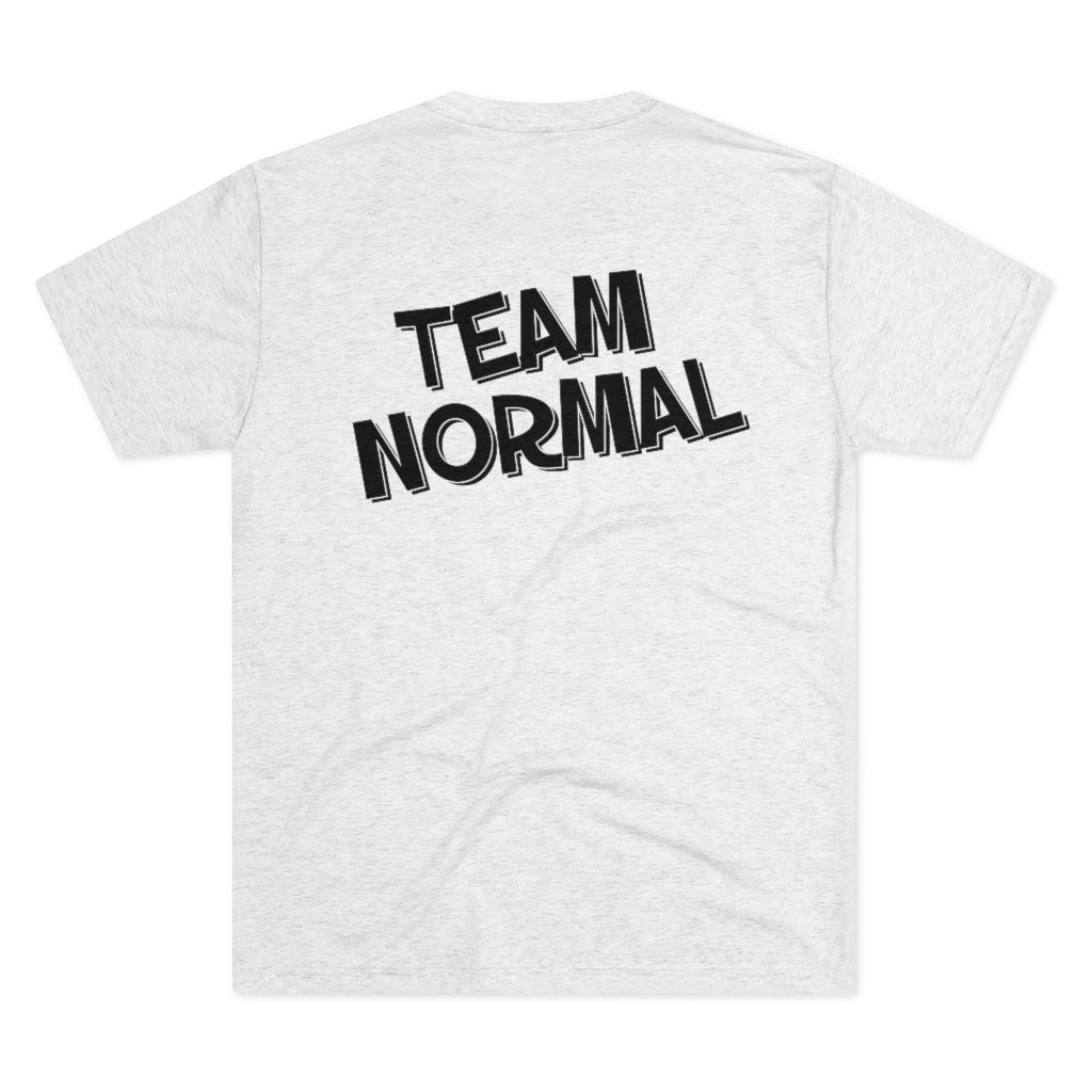 Team Normal Fitted Unisex Tri-Blend Crew Tee (Logo front and back)