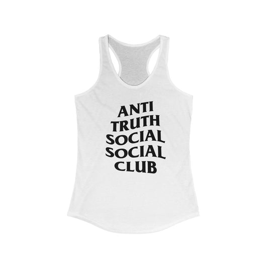 Women's Anti Truth Social Social Club Ideal Racerback Tank.